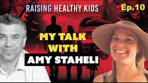 Ep10: Raising Healthy Families - my talk with Amy Staheli.