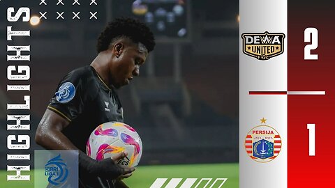 DEWA United 2-1 PERSIJA Jakarta | Match Highlights | BRI Liga 1 Indonesia