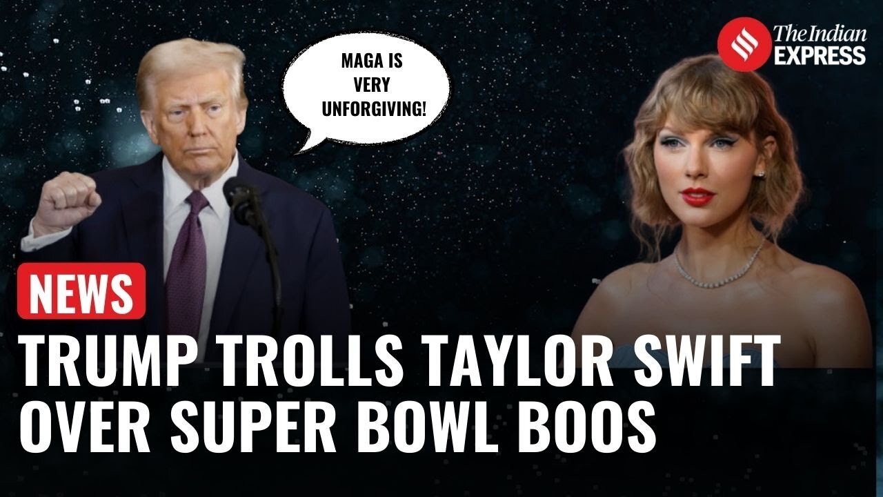 Trump Takes a Jab at Taylor Swift After Super Bowl Boos, Says MAGAis Very Unforgiving!