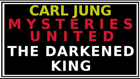 Jung’s Mysterium: The King’s Dark Descent