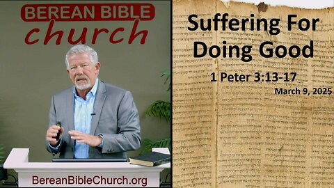 Suffering for Doing Good (1 Peter 3:13-17) - FULL SERVICE