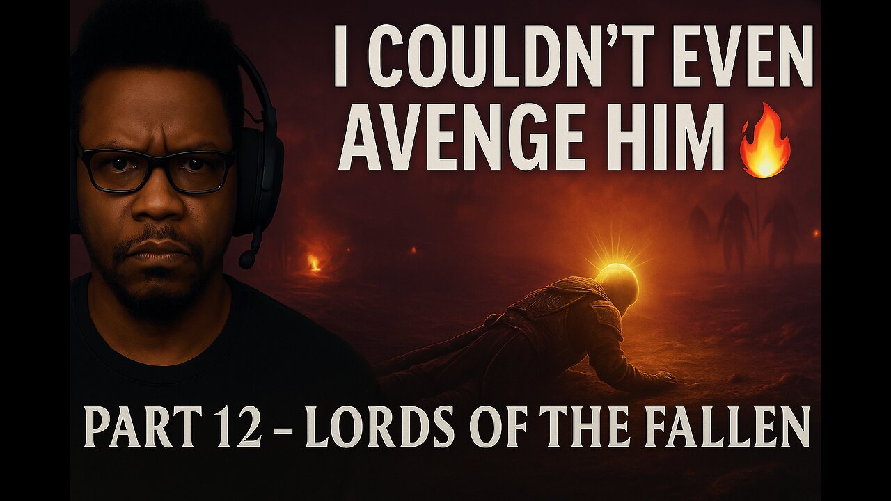 Dark Souls Veteran Tries Lords of the Fallen (Part 12) Exploration Keeps Humbling Me 😭💀🔥