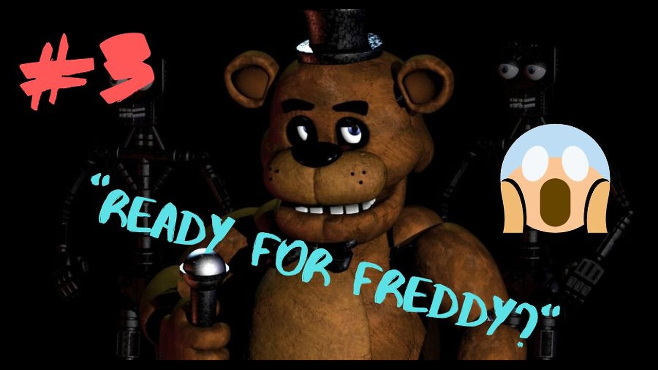Let's Play: Five Nights At Freddy's Part 3