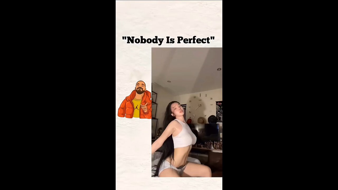 when someone says nobody is perfect