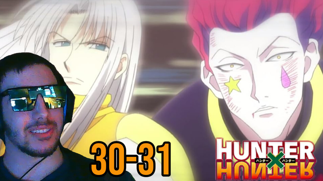 Clown Don finally getting diffed... | Hunter x Hunter Episodes 30 & 31 (FIRST TIME REACTION)