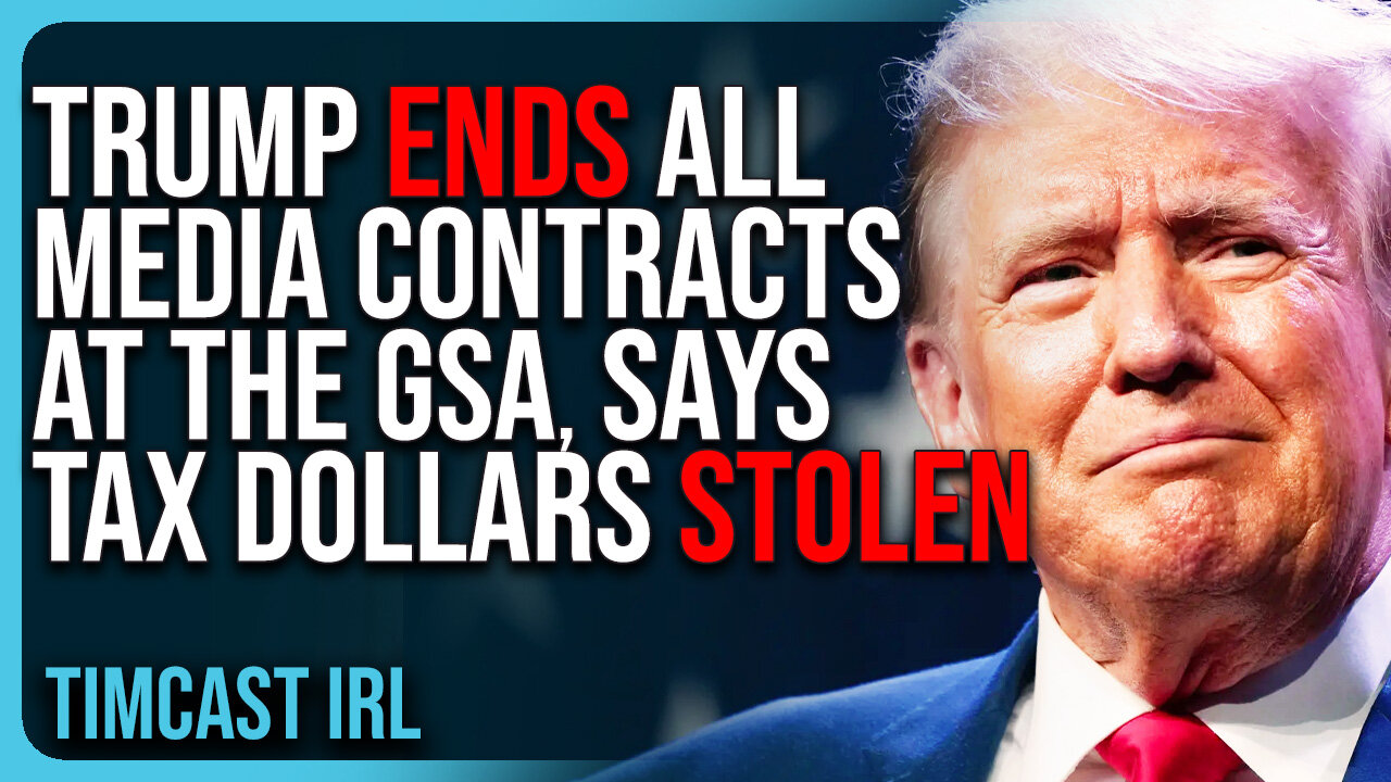 Trump ENDS Every Single Media Contract At The GSA, Says Tax Dollars Have Been STOLEN