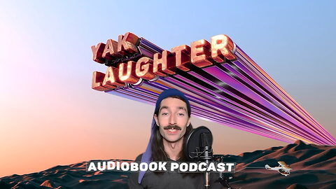 Yak Laughter (Chapter 2 - The Secret)