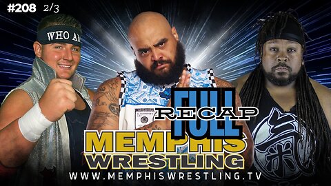 Full Recap #208! Memphis Wrestling !