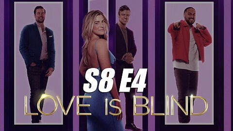 Love Is Blind Season 8, Episode 4