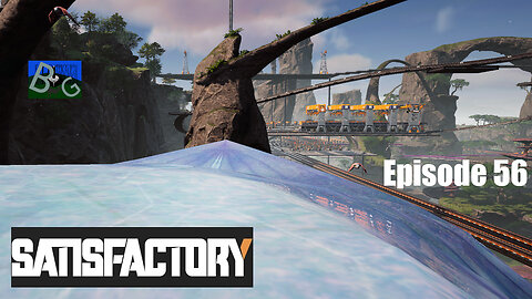 Satisfactory 1.1 Playthrough Ep. 56
