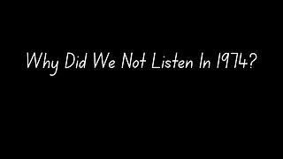 Why Did We Not Listen?