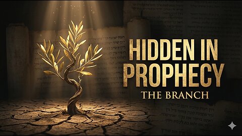 The Branch and God’s End-Times Plan for Israel