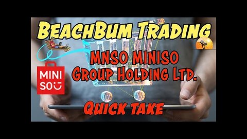 MNSO | MINISO Group Holding Ltd | Quick Take