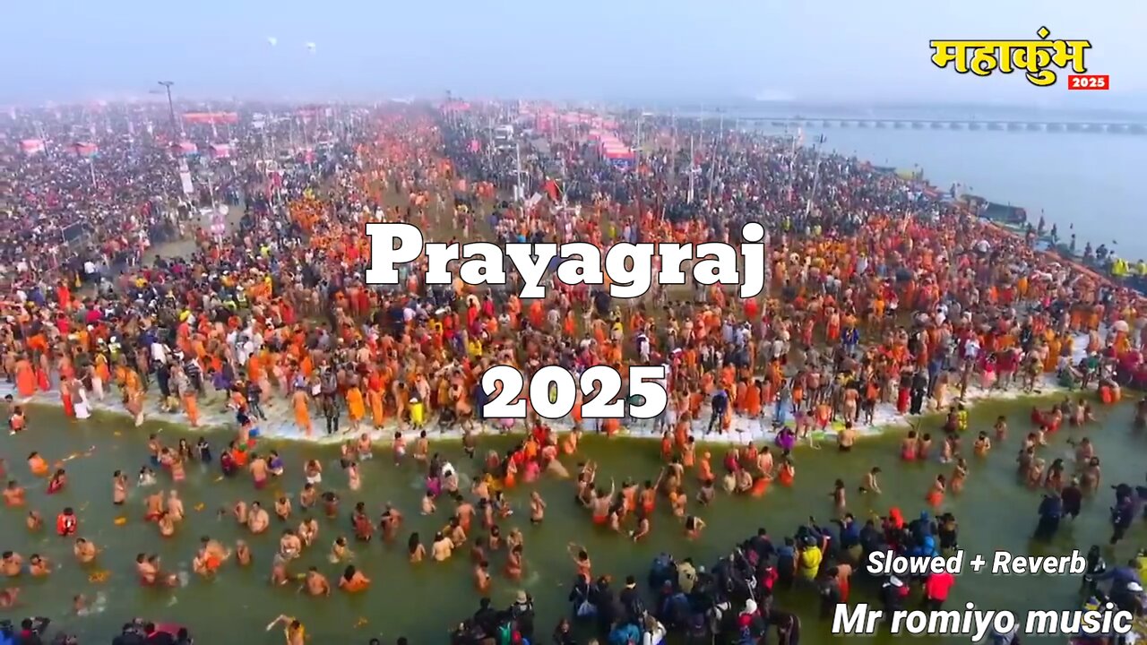 Prayagraj 2025 / Maha Kumbh 2025 / Prayagraj Maha Kumbh 2025 / Prayagraj Song Lyrics