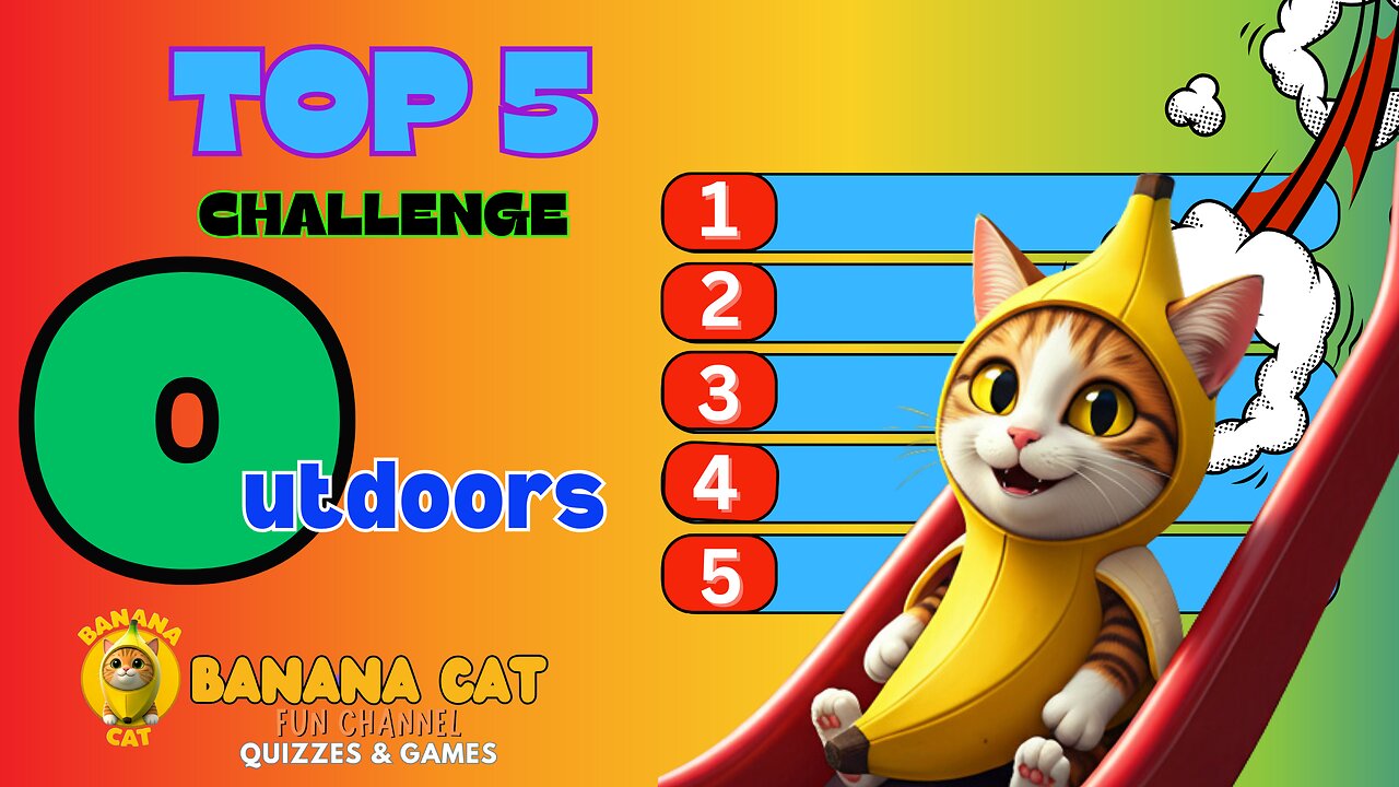 Outdoors Top 5 Challenge 🌳🌞 | Quiz Game | Brian Break 🥁 | Banana Cat 🍌🐱 | Find the Odd One Out | 🏆
