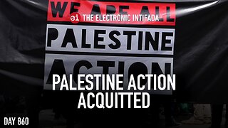 Palestine Action acquitted, with Asa Winstanley