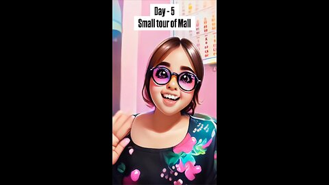 Day - 5 Small tour of mall