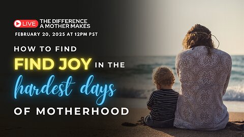 Finding Joy in the Hardest Days of Motherhood: Ed Tandy McGlasson