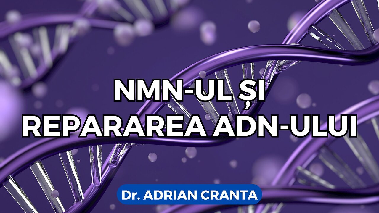 NMN-ul și repararea ADN-ului