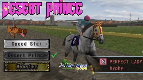 Desert Prince Title earned by Perfect Lady - Gallop Racer 2006