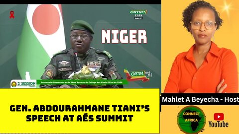 NIGER'S PRESIDENT GEN. ABDOURAHMANE TIANI'S SPEECH AT AÉS 2ND SUMMIT
