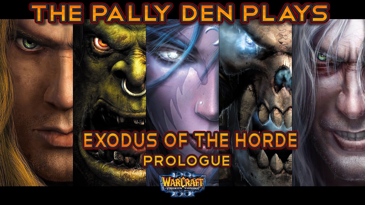 The Exodus of the Horde (WC3 Prologue) - Danadin Plays