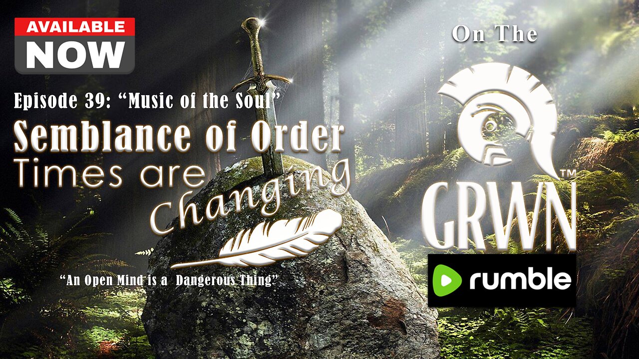 Episode 39 of Semblance of Order Times are Changing