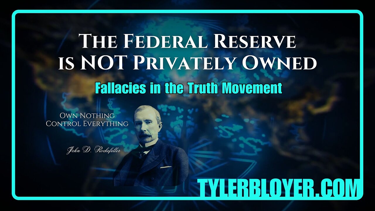 The Federal Reserve is NOT Privately Owned | Fallacies in the Truth Movement