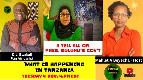 A PAN AFRICAN PERSPECTIVE ON WHAT IS HAPPENING IN TANZANIA AND BEYOND