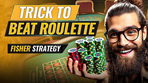 Use This New Trick to Beat Roulette: the Fisher Roulette Strategy Explained