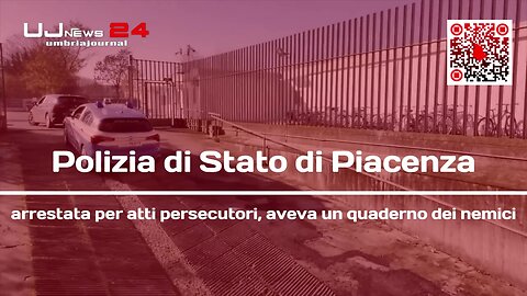 Polizia di Stato di Piacenza arrestata per atti persecutori, aveva un quaderno dei nemici