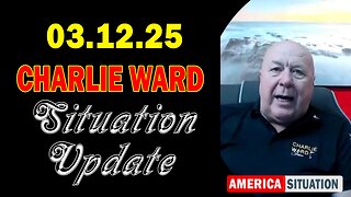 Charlie Ward Situation Update Mar 12: "Charlie Ward Daily News With Paul Brooker & Warren Thornton"