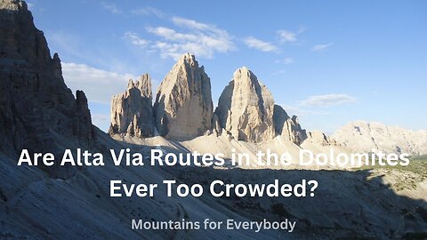 Are Alta Via Routes in the Dolomites Ever Too Crowded?