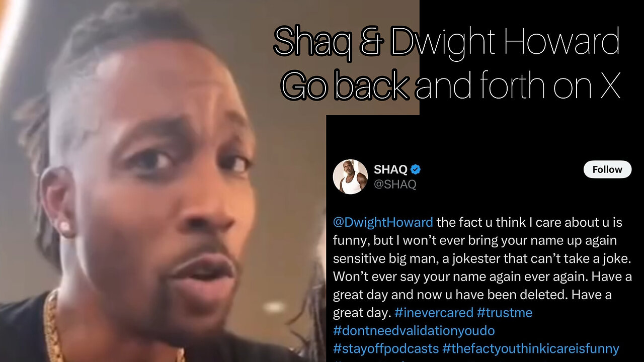 Dwight Howard challenges Shaq to a fight