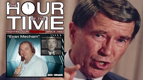 The HOUR of the TIME #0424 Evan Mecham