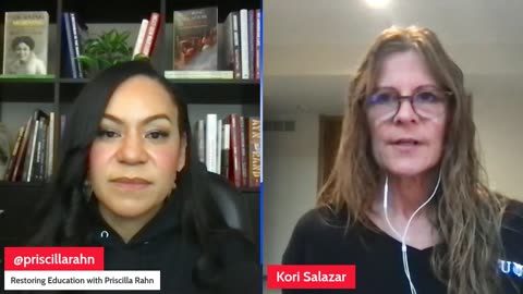 Restoring Education in America w/ Priscilla Rahn - Kori Salazar