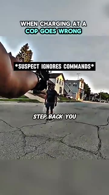 When Charging at a Cop Goes Wrong