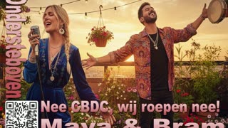 Maya & Bram : Nee CBDC, Wij roepen nee!