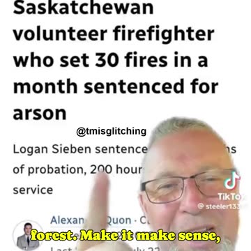 🤬🔥🔥🤬 Sentenced: Arsonist Firefighter's Probation Exposes "Climate Change" Narrative