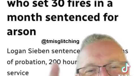 🤬🔥🔥🤬 Sentenced: Arsonist Firefighter's Probation Exposes "Climate Change" Narrative