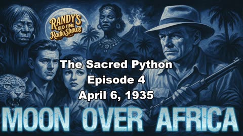 Moon over Africa 35-04-06 ep04 The Sacred Python
