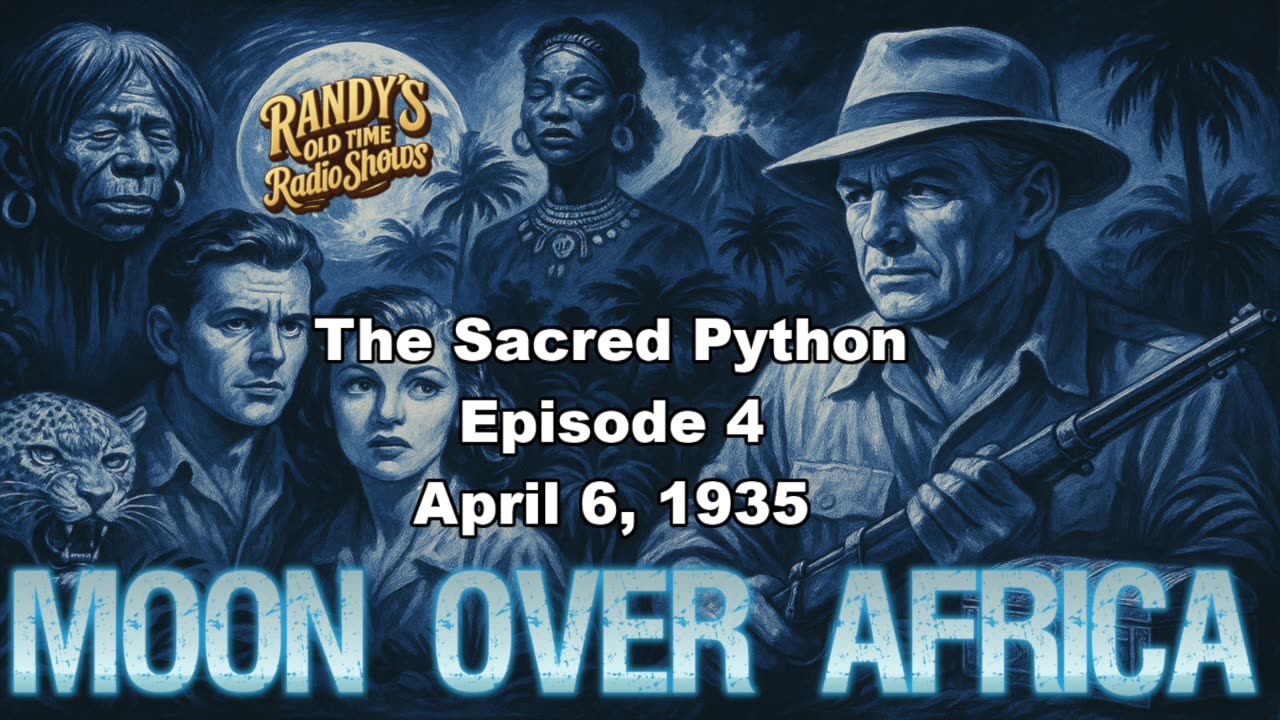 Moon over Africa 35-04-06 ep04 The Sacred Python