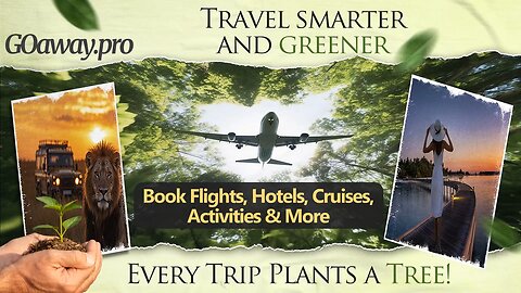 Travel Sustainably: Book Flights, Hotels & Activities with Goaway.pro – Every Trip Plants a Tree!
