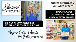 Faith, Fun & Community : Inside Crazy Me Gifts & Apparel with Donna Southard | Shaped by Faith Radio