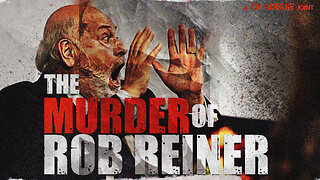 The Murder of Rob Reiner and his Wife (New Details)