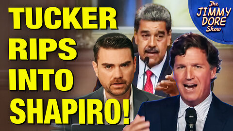 Tucker Rips Shapiro & PRAISES Venezuela’s Conservative Social Values!