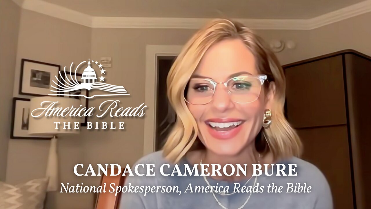 Candace Cameron Bure on America Reads the Bible: Uniting a Nation in Scripture