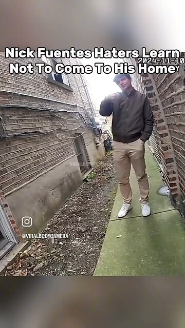 Haters harassing Nick Fuentes at his home