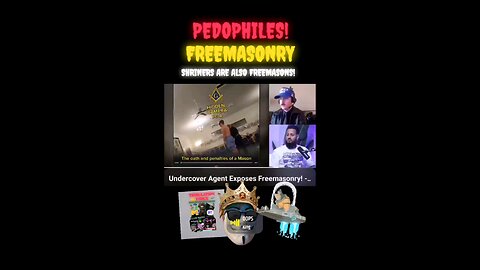 PEDOPHILES OF FREEMASONRY!