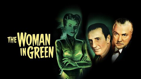 Woman in Green (1945) FULL MOVIE | Sherlock Holmes | Mystery | Suspense | Noir | Thriller